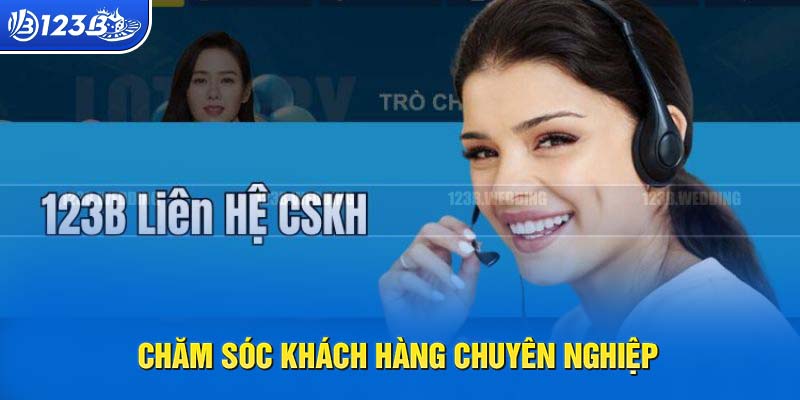 Dịch vụ chăm sóc khách hàng chuyên nghiệp và nhiệt tình