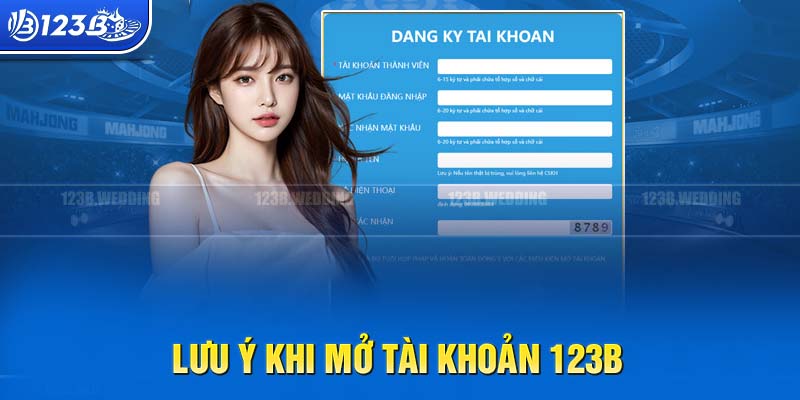 Cần lưu ý gì khi đăng ký tại 123B? 