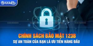 Chính Sách Bảo Mật - Tài Liệu Cần Thiết Để Cá Cược An Toàn