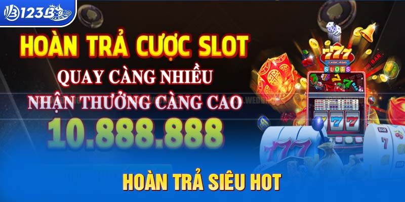 Hoàn trả cực khủng ngay tại sảnh game Nổ hũ